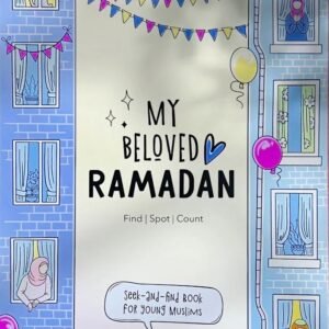 My Beloved Ramadan (Search and Find Activity Book)