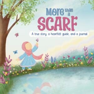 More than a Scarf (A Hijab Journal)