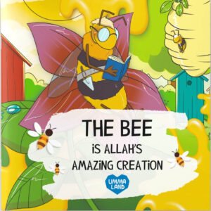 The Bee is Allah's Amazing Creation